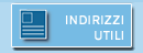 Indirizzi utili